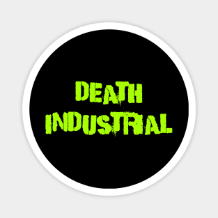 Death industrial Magnet